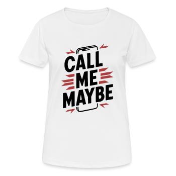 SMARTPHONES, APPELEZ-MOI PEUT-ÊTRE - T-shirt respirant Femme - blanc - Devant - AI Model Female 172 dark (172cm)