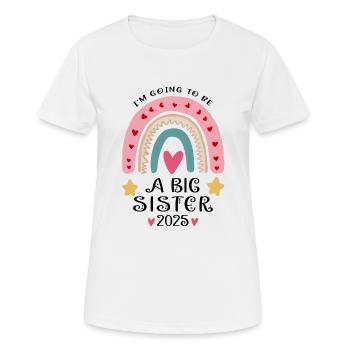 I'm Going To Be A Big Sister 2025 Big Sister Gifts - Women's Breathable T-Shirt - white - Front - AI Model Female 172 dark (172cm)