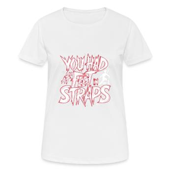 Tu m’avais aux pieds dans les sangles 55 - T-shirt respirant Femme - blanc - Devant - AI Model Female 172 dark (172cm)