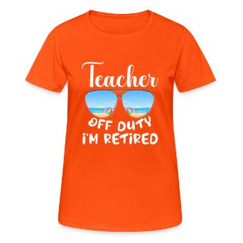 Teacher Off Duty Class Of 2024 Retirement Retired - Frauen T-Shirt atmungsaktiv - Neonorange - Vorne - AI Model Female 172 dark (172cm)