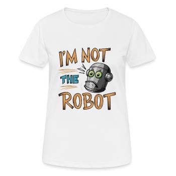 ICH BIN NICHT DER ROBOTER - Frauen T-Shirt atmungsaktiv - Weiß - Vorne - AI Model Female 172 dark (172cm)