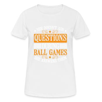 She Answers Questions During Ball Games 3 - Frauen T-Shirt atmungsaktiv - Weiß - Vorne - AI Model Female 172 dark (172cm)