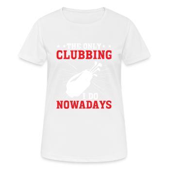 The Only Clubbing I Do Nowadays 2 - Frauen T-Shirt atmungsaktiv - Weiß - Vorne - AI Model Female 172 dark (172cm)