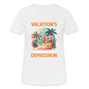 Vacation's Over Time For Depression 2 - Women's Breathable T-Shirt - white - Front - AI Model Female 172 dark (172cm)