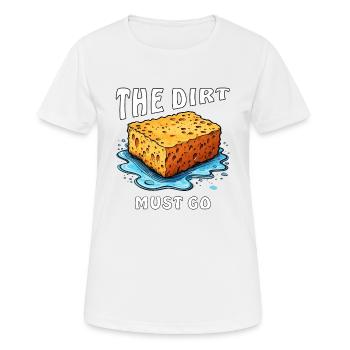 SCHWAMM THE DIRT MUST GO - Frauen T-Shirt atmungsaktiv - Weiß - Vorne - AI Model Female 172 dark (172cm)
