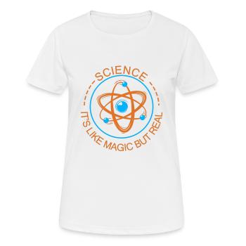 Science it's like Magic but real Scientist - Frauen T-Shirt atmungsaktiv - Weiß - Vorne - AI Model Female 172 dark (172cm)