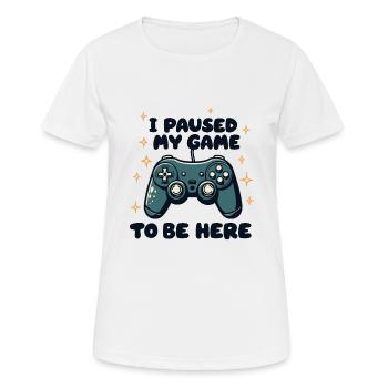 I PAUSED MY GAME TO BE HERE - Women's Breathable T-Shirt - white - Front - AI Model Female 172 dark (172cm)