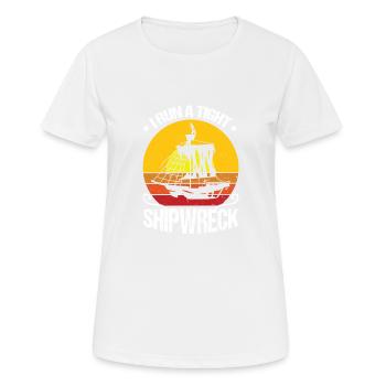 Ich Führe Ein Enges Schiffswrack - Frauen T-Shirt atmungsaktiv - Weiß - Vorne - AI Model Female 172 dark (172cm)