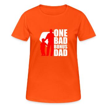 One Bad Bonus Dad - Frauen T-Shirt atmungsaktiv - Neonorange - Vorne - AI Model Female 172 dark (172cm)