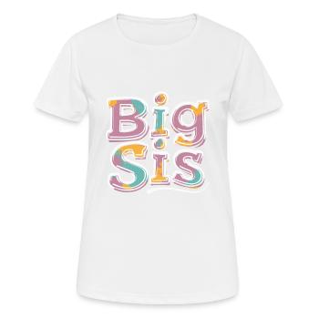 BIG SIS - Women's Breathable T-Shirt - white - Front - AI Model Female 172 dark (172cm)