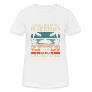 Lustige Rentner Bin im Ruhestand Sprüche Ruhestand - Frauen T-Shirt atmungsaktiv - Weiß - Vorne - AI Model Female 172 dark (172cm)