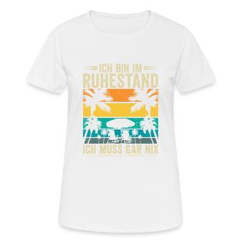 Lustige Rentner Bin im Ruhestand Sprüche Ruhestand - Frauen T-Shirt atmungsaktiv - Weiß - Vorne - AI Model Female 172 dark (172cm)