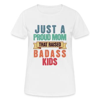 Nur eine stolze Mutter, die knallharte Kinder lustig großgezogen hat - Frauen T-Shirt atmungsaktiv - Weiß - Vorne - AI Model Female 172 dark (172cm)