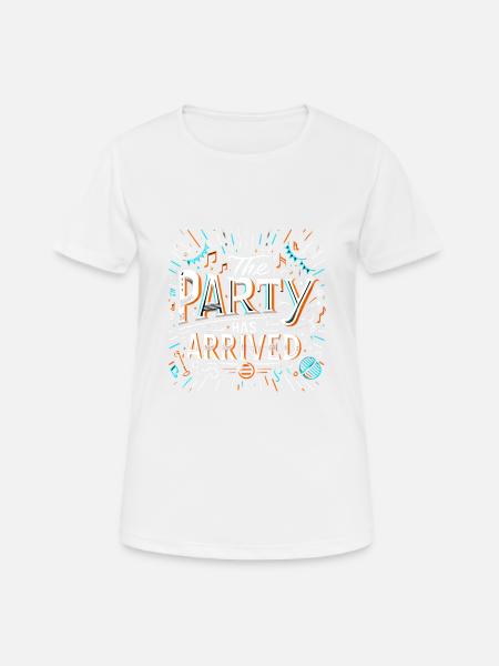 The Party Has Arrived 12 - Frauen T-Shirt atmungsaktiv - Weiß