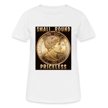 COIN SMALL ROUND PRICELESS - Frauen T-Shirt atmungsaktiv - Weiß - Vorne - AI Model Female 172 dark (172cm)
