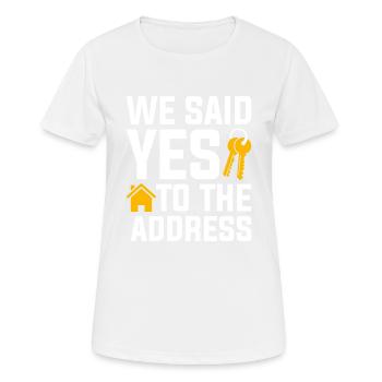 Nous avons dit à l’adresse - T-shirt respirant Femme - blanc - Devant - AI Model Female 172 dark (172cm)