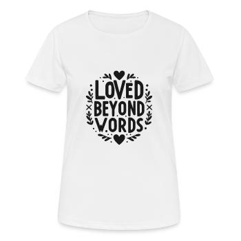 Aimé au-delà des mots - T-shirt respirant Femme - blanc - Devant - AI Model Female 172 dark (172cm)
