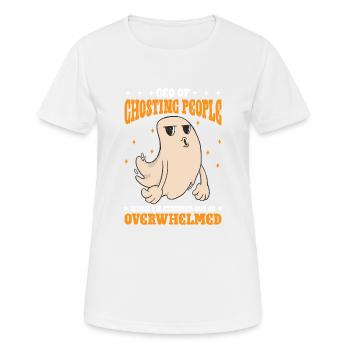 CEO Of Ghosting When Stressed Or Overwhelmed 3 - Frauen T-Shirt atmungsaktiv - Weiß - Vorne - AI Model Female 172 dark (172cm)