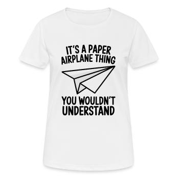 Avion en papier disant blague Avion en papier cadeau - T-shirt respirant Femme - blanc - Devant - AI Model Female 172 dark (172cm)