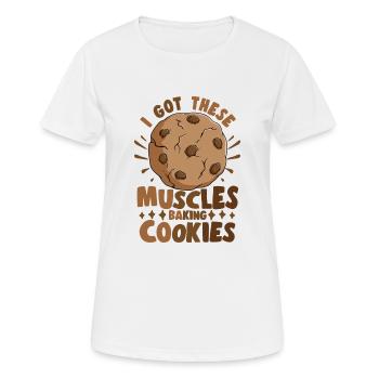 Pastry Lover I Got These Muscles Baking Cookies - Frauen T-Shirt atmungsaktiv - Weiß - Vorne - AI Model Female 172 dark (172cm)