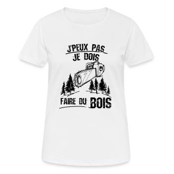 Je peux pas je dois faire du bois - T-shirt respirant Femme - blanc - Devant - AI Model Female 172 dark (172cm)