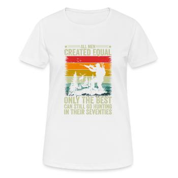 Die Besten können auch in ihren Siebzigern noch auf die Jagd gehen - Frauen T-Shirt atmungsaktiv - Weiß - Vorne - AI Model Female 172 dark (172cm)