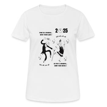 Allez, mamie, roule, grand-père ! Nouvel An 2025 - T-shirt respirant Femme - blanc - Devant - AI Model Female 172 dark (172cm)