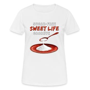 SUGAR-FREE SWEET LIFE GOODBYE - Frauen T-Shirt atmungsaktiv - Weiß - Vorne - AI Model Female 172 dark (172cm)