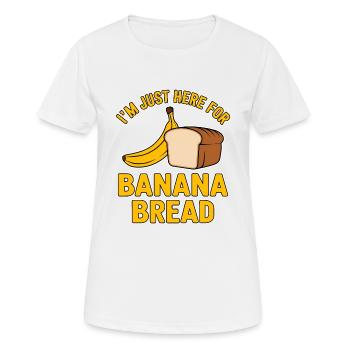 Bananenbrot Spruch Lustiges Bananenbrot Geschenk - Frauen T-Shirt atmungsaktiv - Weiß - Vorne - AI Model Female 172 dark (172cm)