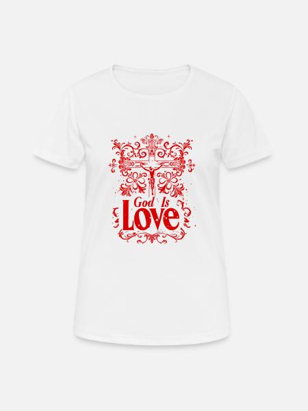 Dieu est amour Jésus-Christ Foi Verset biblique - T-shirt respirant Femme - blanc