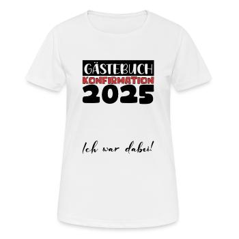 Konfirmation 2025 Gästebuch Deko Mädchen Jungen - Frauen T-Shirt atmungsaktiv - Weiß - Vorne - AI Model Female 172 dark (172cm)