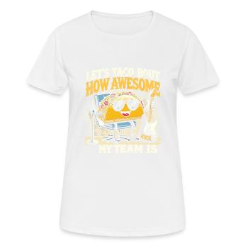 Lets Taco Bout wie fantastisch mein Team ist - Frauen T-Shirt atmungsaktiv - Weiß - Vorne - AI Model Female 172 dark (172cm)