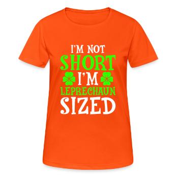 I'm Not Short I'm Leprechaun Sized - Frauen T-Shirt atmungsaktiv - Neonorange - Vorne - AI Model Female 172 dark (172cm)