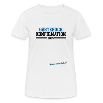 Konfirmation 2025 Gästebuch Konfirmiert Konfirmand - Frauen T-Shirt atmungsaktiv - Weiß - Vorne - AI Model Female 172 dark (172cm)