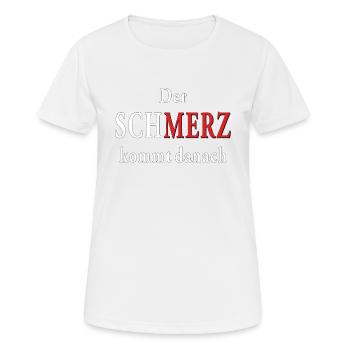 La douleur vient après - T-shirt respirant Femme - blanc - Devant - AI Model Female 172 dark (172cm)