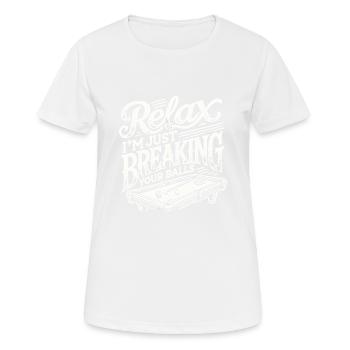 Entspann dich, ich brech dir nur die Eier - Frauen T-Shirt atmungsaktiv - Weiß - Vorne - AI Model Female 172 dark (172cm)