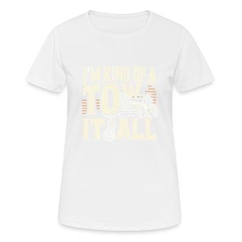 Ich bin so etwas wie ein Abschlepper - Frauen T-Shirt atmungsaktiv - Weiß - Vorne - AI Model Female 172 dark (172cm)