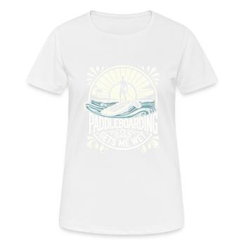 Paddleboarding macht mich nass - Frauen T-Shirt atmungsaktiv - Weiß - Vorne - AI Model Female 172 dark (172cm)