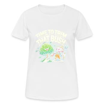 Zeit, den Busch zu stutzen - Frauen T-Shirt atmungsaktiv - Weiß - Vorne - AI Model Female 172 dark (172cm)