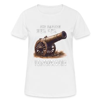 KANONE SIE SAGTEN NUR ZUR VERTEITIGUNG - Frauen T-Shirt atmungsaktiv - Weiß - Vorne - AI Model Female 172 dark (172cm)