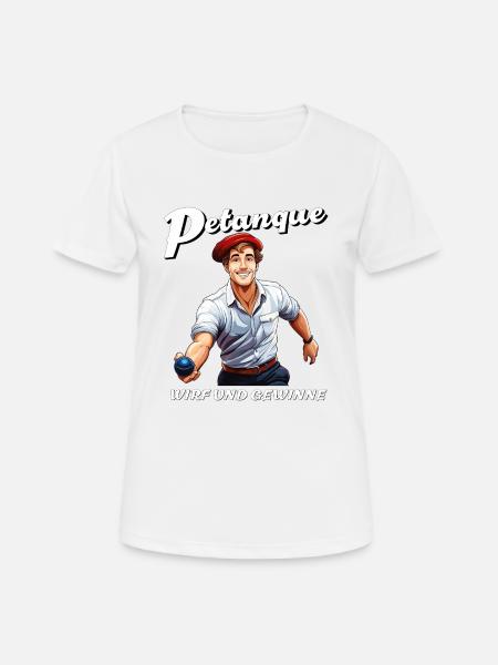 PÉTANQUE LANCE ET GAGNE - T-shirt respirant Femme - blanc
