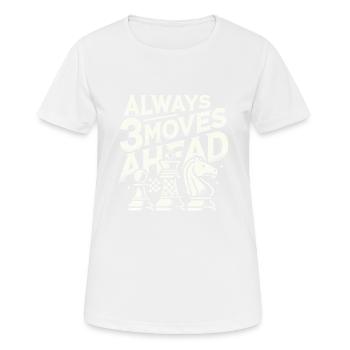 Immer 3 Züge voraus - Frauen T-Shirt atmungsaktiv - Weiß - Vorne - AI Model Female 172 dark (172cm)