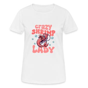Crazy Shrimp Lady Shrimp Lover Seafood - Frauen T-Shirt atmungsaktiv - Weiß - Vorne - AI Model Female 172 dark (172cm)