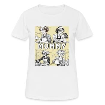 FRAU HAUSARBEIT MUMMY - Frauen T-Shirt atmungsaktiv - Weiß - Vorne - AI Model Female 172 dark (172cm)