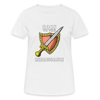 MITTELALTER BACK TO THE RENAISSANCE - Frauen T-Shirt atmungsaktiv - Weiß - Vorne - AI Model Female 172 dark (172cm)