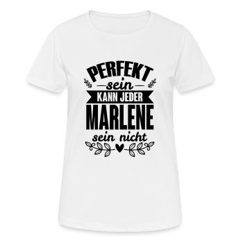 Marlene - Perfekt Sein Kann Jeder Marlene Nicht - Frauen T-Shirt atmungsaktiv - Weiß - Vorne - AI Model Female 172 dark (172cm)