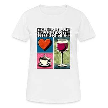 Powered By Love Coffee Wine Mom Gift - Women's Breathable T-Shirt - white - Front - AI Model Female 172 dark (172cm)