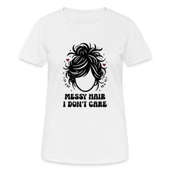 Messy Hair I Don't Care Mom Mom Gift - Women's Breathable T-Shirt - white - Front - AI Model Female 172 dark (172cm)