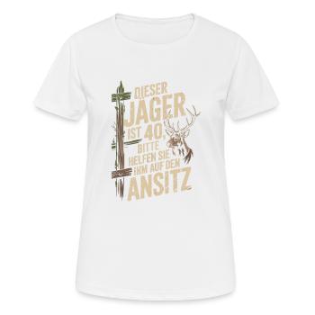 Dieser Jäger ist 40 - Frauen T-Shirt atmungsaktiv - Weiß - Vorne - AI Model Female 172 dark (172cm)