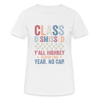 Last day of School Y'all Highkey Slayed This Year - T-shirt respirant Femme - blanc - Devant - AI Model Female 172 dark (172cm)